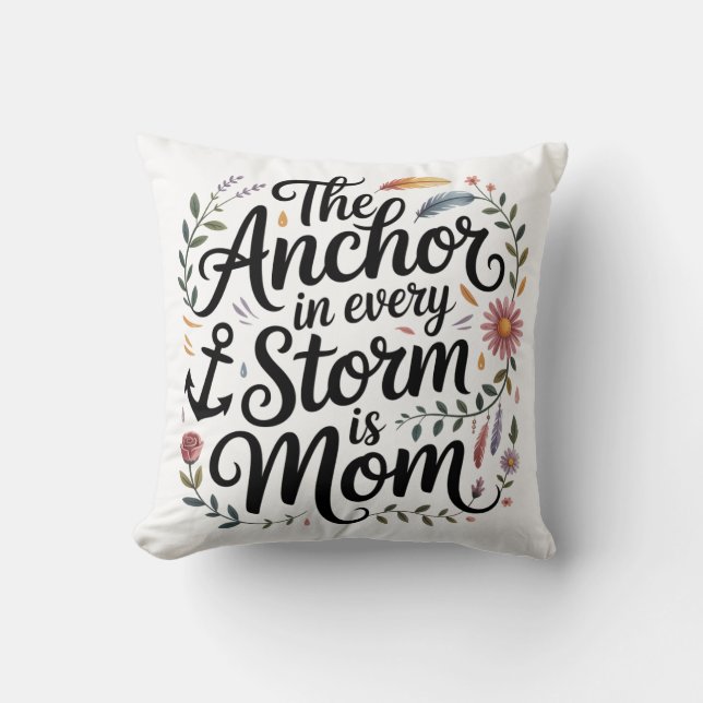 Coussin L'ancre dans chaque tempête est maman (Recto)
