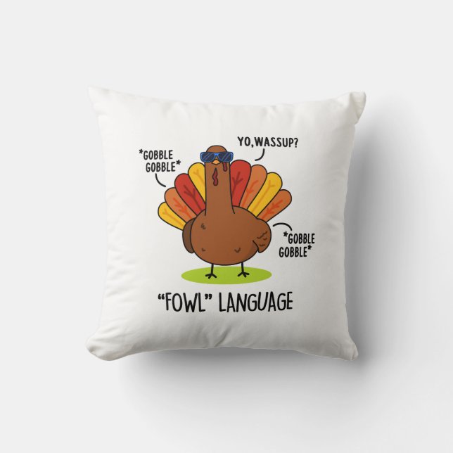 Coussin Langage de volaille Dinde drôle de jeu de mots  (Recto)