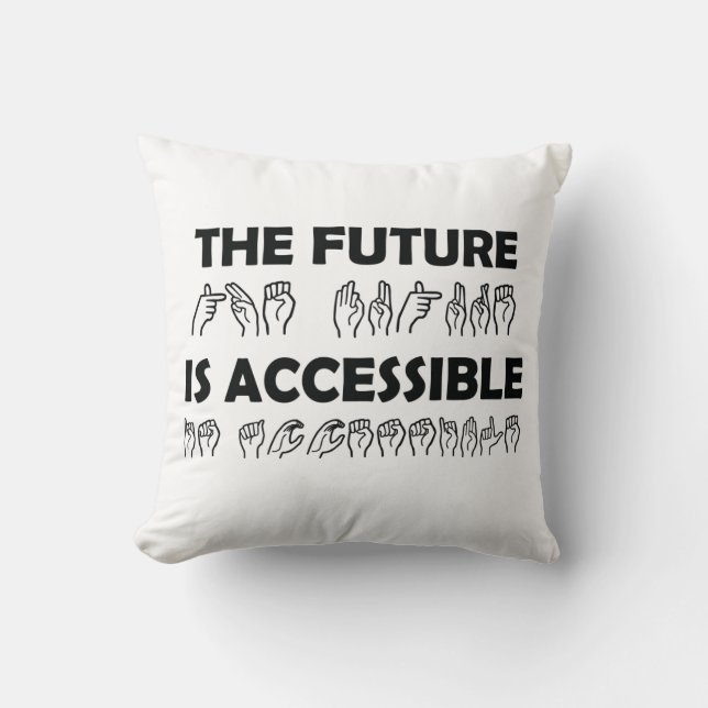 Coussin L'avenir est accessible ASL Sign Language (Recto)
