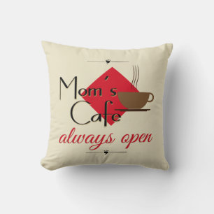 Coussin Le café de maman toujours ouvert
