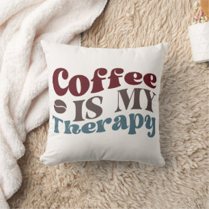 Coussin Le café est ma thérapie