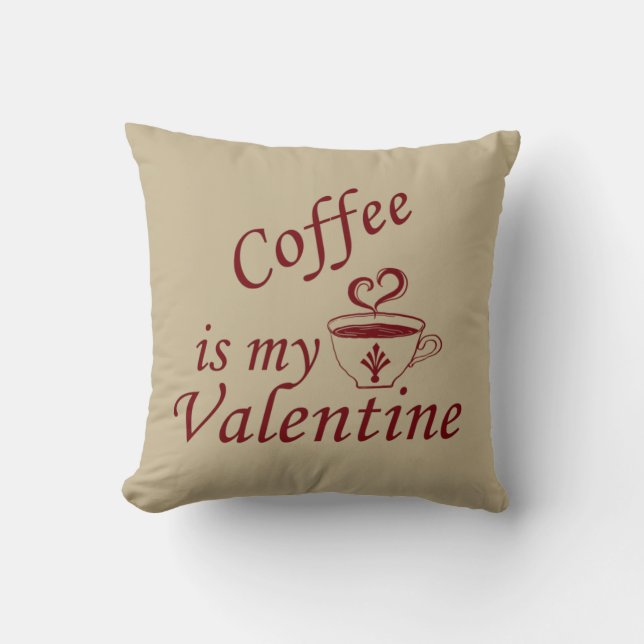 Coussin Le café est ma valentine drôle (Recto)