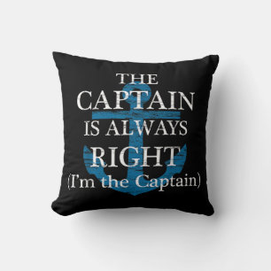 Coussin Le capitaine a toujours raison et je suis le capit