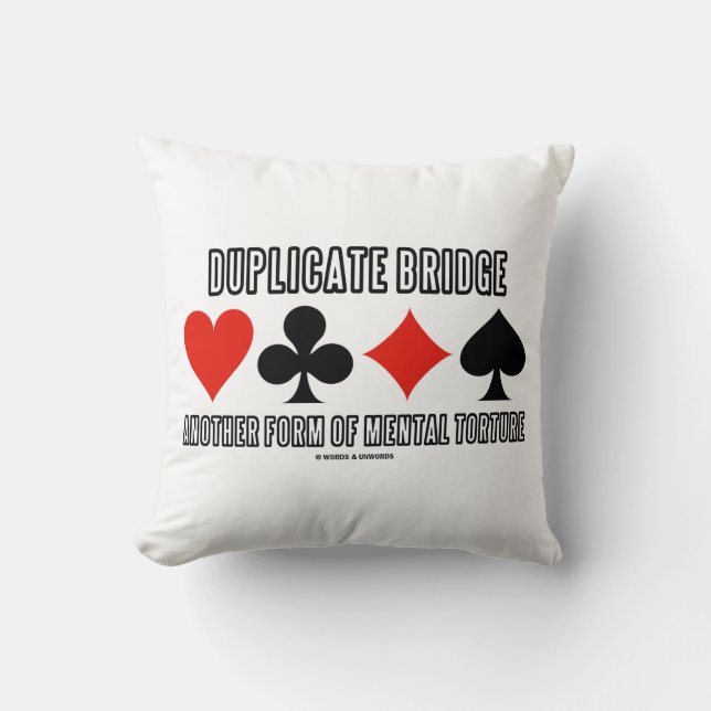 Coussin Le Dupliquer Passe À Une Autre Forme De Torture Me (Recto)
