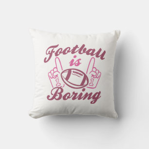 Coussin Le football est ennuyeux