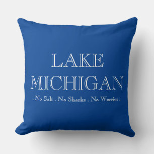 Coussin Le lac Michigan, pas de requins, pas de sel, pas d