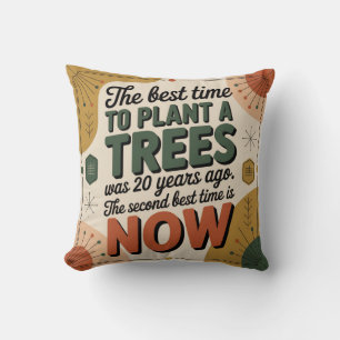 Coussin Le meilleur moment pour planter un arbre était il