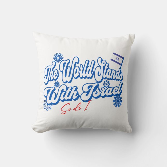 Coussin Le monde est avec Israël, tout comme Israël (Recto)
