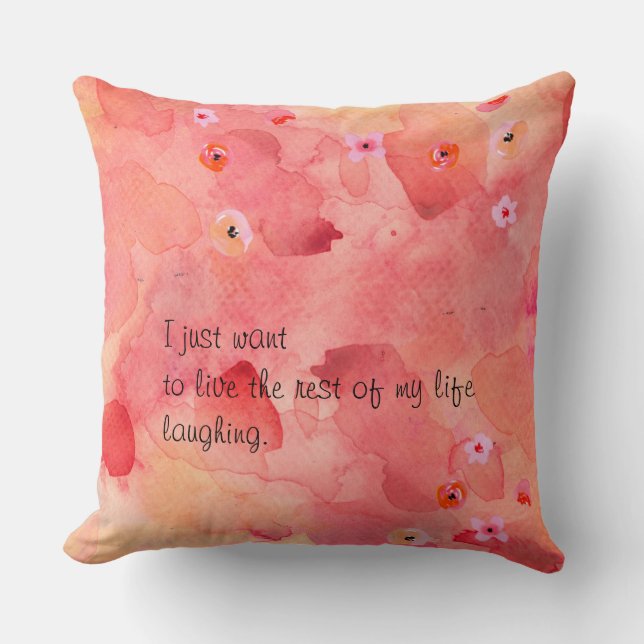Coussin Le reste de ma vie Lauging Throw Pillow 20x20 (Recto)