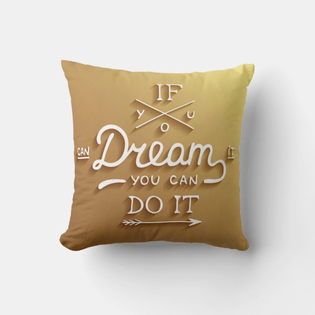 Coussin Le rêve inspirent motivent (Recto)