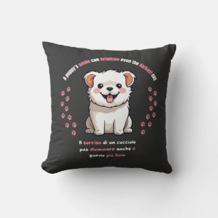 Coussin Le sourire d'un chiot peut illuminer même le jour