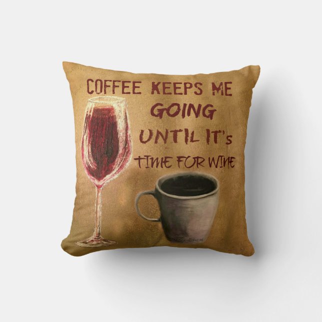 Coussin Le vin et le café me gardent carreau allant (Recto)