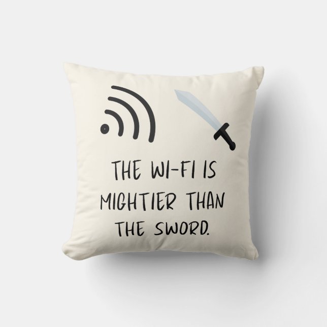 Coussin Le WiFi est plus puissant que l'Épée (Recto)