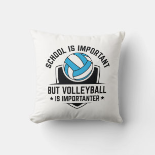 Coussin L'École Est Importante, Mais Le Volley Est Importa