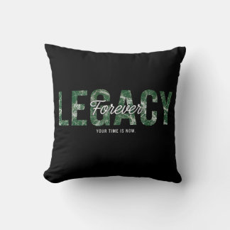 Coussin Legacy Forever Motivational Quote Art