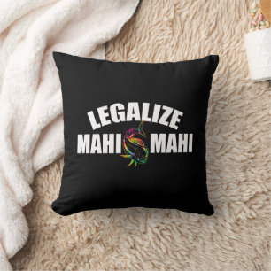 Coussin Légaliser Mahi Mahi Fish Légalisation Mahi Mah Mah
