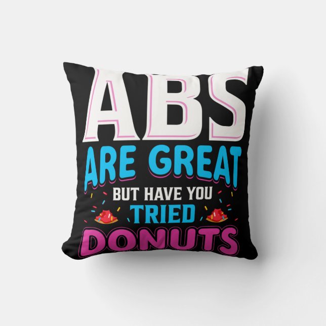 Coussin Les Abdos Sont Géniaux Mais Avez-Vous Essayé Les D (Recto)
