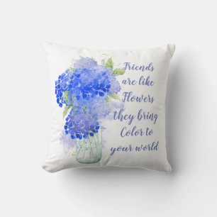 Coussin Les amis sont comme des fleurs qu'ils apportent un