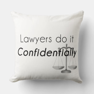 Coussin Les avocats le font confidentiellement