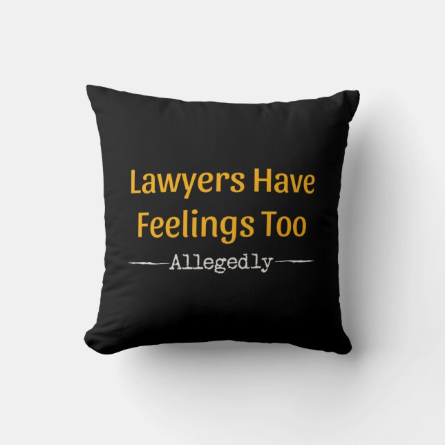 Coussin Les avocats ont des sentiments, paraît-il - Avocat (Recto)