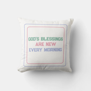 Coussin Les bénédictions de Dieu sont nouvelles chaque mat