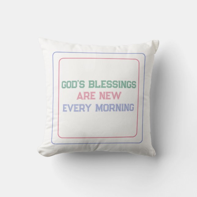 Coussin Les bénédictions de Dieu sont nouvelles chaque mat (Recto)