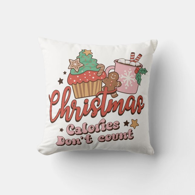 Coussin Les calories de Noël ne comptent pas (Recto)