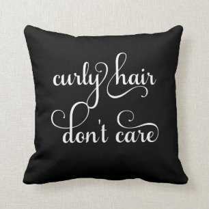 Coussin Les cheveux bouclés ne s'inquiètent pas le carre