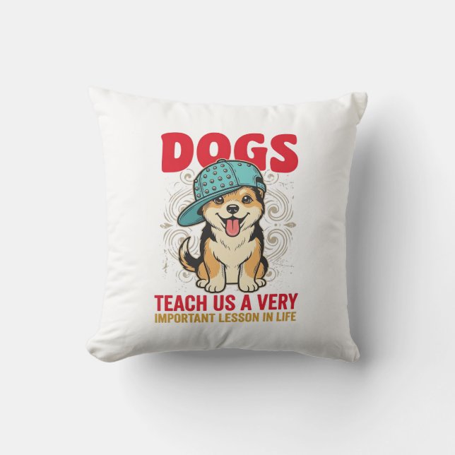 Coussin Les chiens nous enseignent une leçon très importan (Recto)