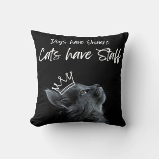 Coussin Les chiens ont des propriétaires, les chats ont du