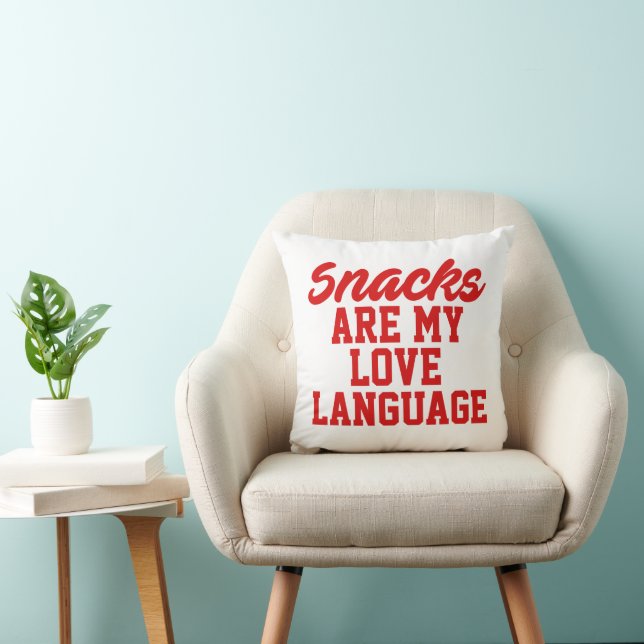 Coussin Les collations sont mon langage de l'amour (Chaise)