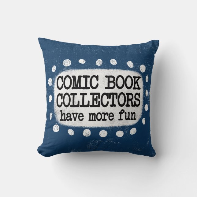 Coussin Les Collectionneurs De Livres Comiques Ont Plus D' (Recto)