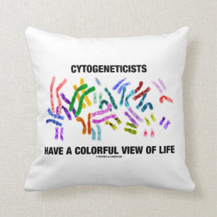 Coussin Les Cytogeneticists ont un point de vue de la vie