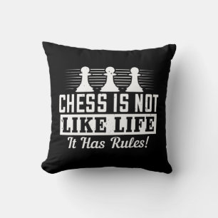Coussin Les Échecs Ne Sont Pas Comme La Vie Qu'Il A Des Rè