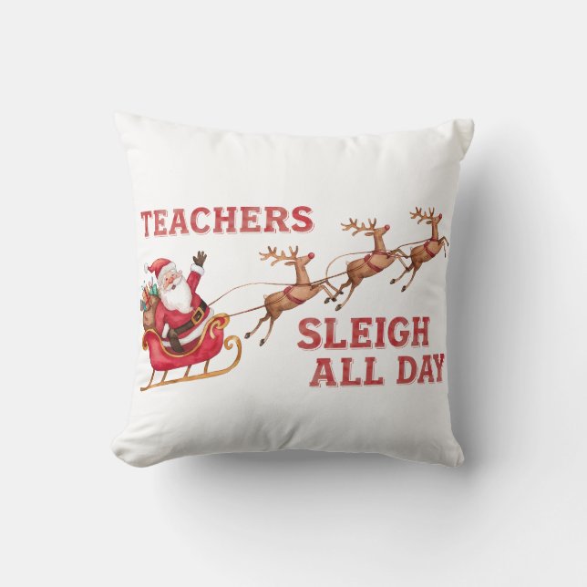 Coussin Les enseignants traînent toute la journée (Recto)