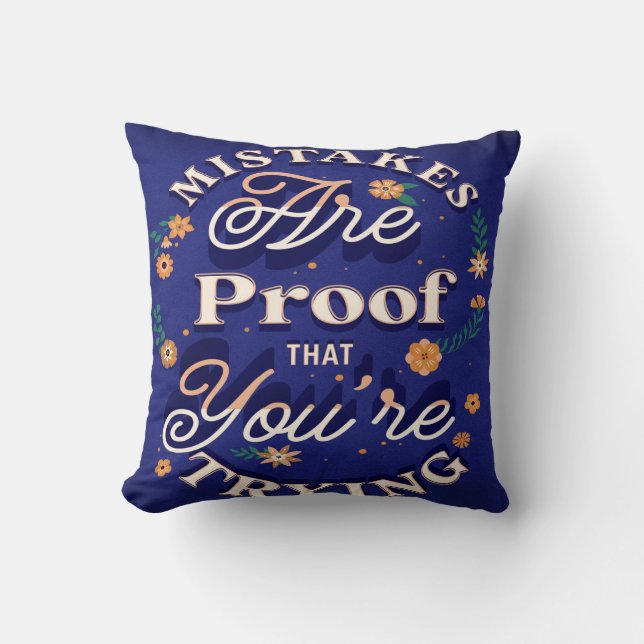Coussin Les erreurs sont la preuve que vous essayez (Recto)