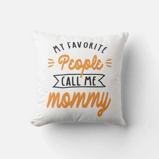 Coussin Les FEMMES Mes Gens Favoris M'Appelent Maman (Recto)