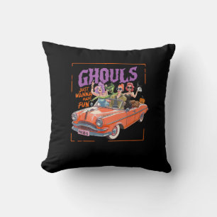Coussin Les Gouls Veux Juste S'Amuser - Drôle Nuit Gouls O