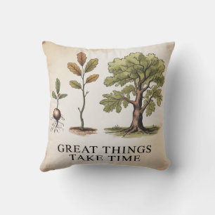 Coussin Les Grandes Choses Prennent du Temps