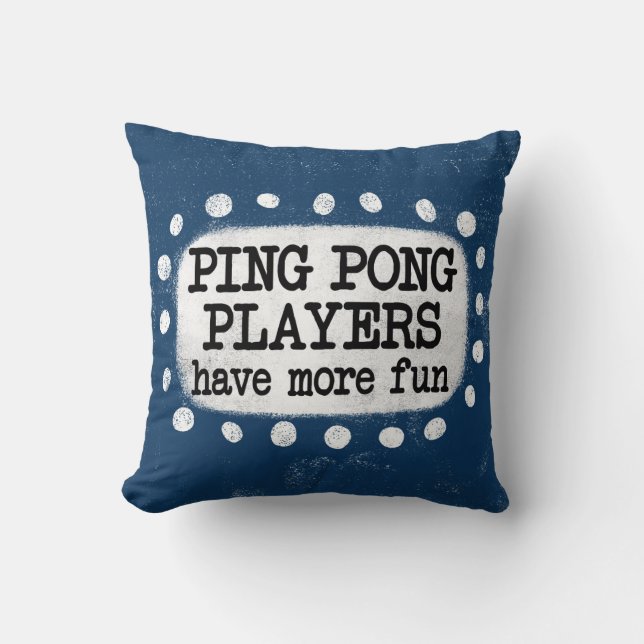 Coussin Les Joueurs De Ping Pong Ont Plus D'Amusement Jeu  (Recto)