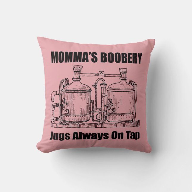 Coussin Les Jugs De Booberie De Momma Toujours Sur Le Bac (Recto)