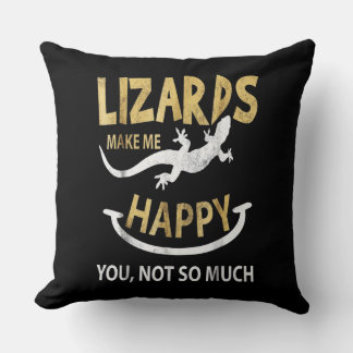 Coussin Les lézards me rendent heureux. Toi, pas tant