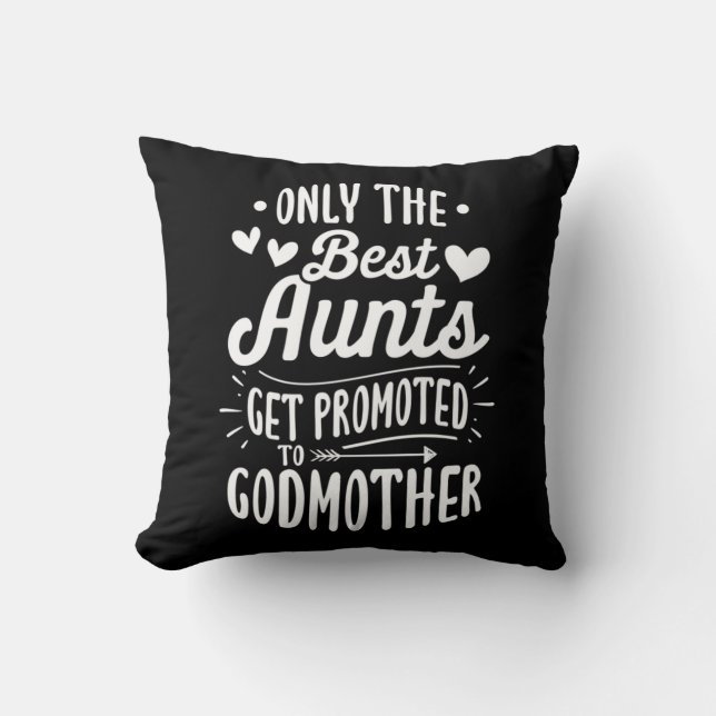 Coussin Les Meilleurs Aunts Sont Promus À Godmère (Recto)