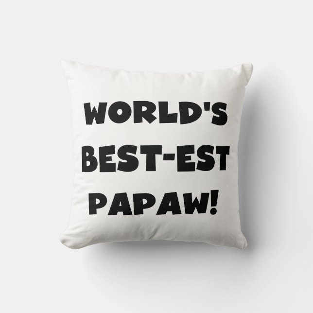 Coussin Les meilleurs cadeaux Papaw du monde de Black Text (Recto)