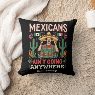 Coussin Les Mexicains ne vont nulle part Une déclaration a