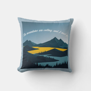 Coussin Les montagnes appellent, et je dois y aller.