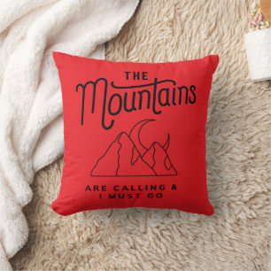 Coussin Les montagnes m'appellent et je dois sortir plein