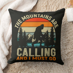 Coussin Les montagnes m'appellent et je dois y aller