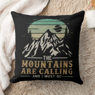 Coussin Les montagnes m'appellent et je dois y aller
