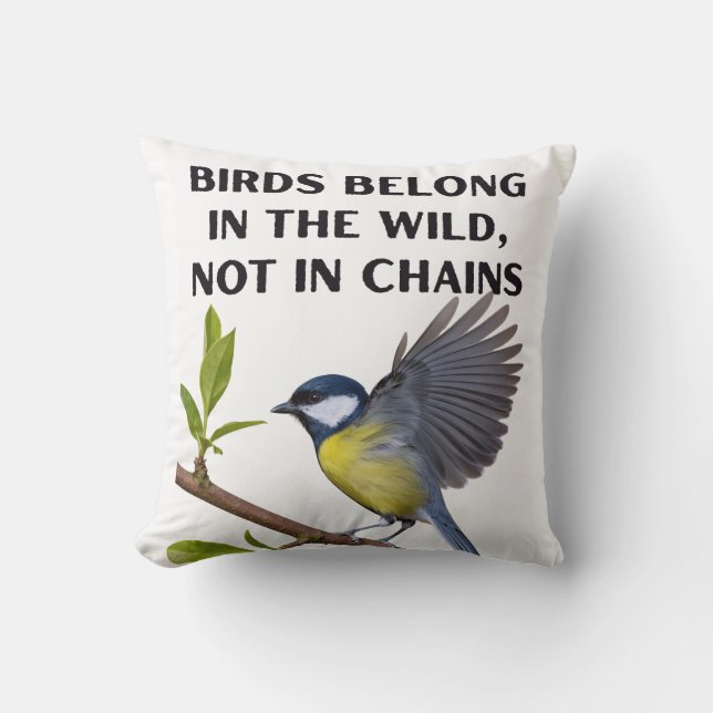 Coussin Les oiseaux appartiennent à la nature, pas aux cha (Recto)
